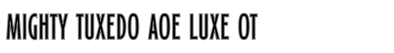 Mighty Tuxedo AOE Luxe OT